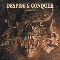 Despise And Conquer : Invasion